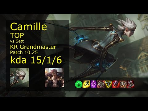 Camille vs Sett Top - KR Grandmaster 15/1/6 Patch 10.25 Gameplay // [롤] 카밀 vs 세트 탑
