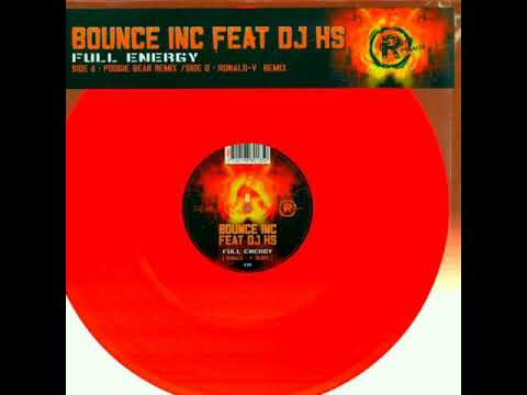 Bounce Inc Feat. DJ HS  -  Full Energy (Ronald-V Remix)