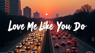 Download lagu Love Me Like You Do – Ellie Goulding (Lyrics) | Romantic Pop Ballad Edition mp3