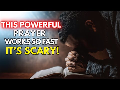 GOD SAYS THIS POWERFUL PRAYER WORKS SO FAST | IF YOU WANT URGENT MIRACLES WATCH THIS NOW