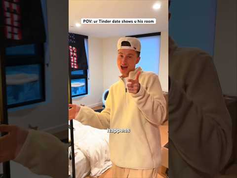 POV: ur Tinder date shows u his room #shorts