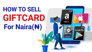 Sell Your Giftcard for Instant Cash in Nigeria ( Convert Giftcards to Cash )