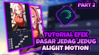 Download lagu Tutorial: 3 Basic Jedag Jedug Effects in Alight Motion That Are Often Used Today, Part 2 mp3 Download lagu Tutorial: 3 Basic Jedag Jedug Effects in Alight Motion That Are Often Used Today, Part 2 mp3