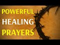 Powerful Prayers For Healing In Your Body - Receive Your Healing Miracle In Jesus Name