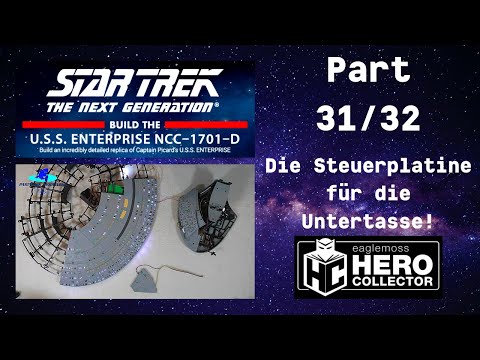 Eaglemoss Star Trek U.S.S. Enterprise Part 31 & 32 - Die Steuerplatine für die Untertasse!