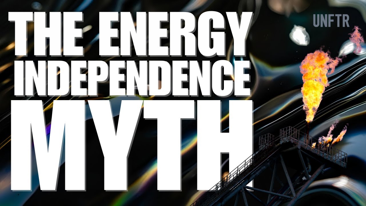 The Energy Independence Myth