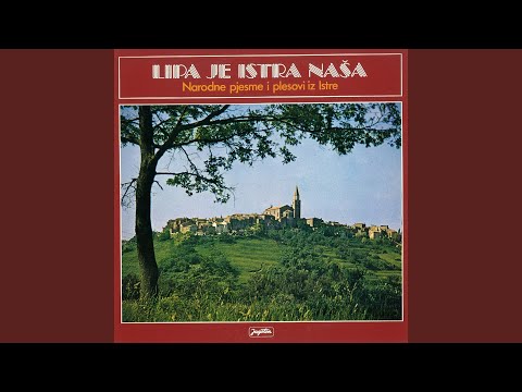Lipa Je Istra Naša