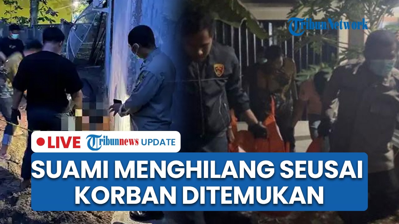 LIVE: Wanita Muda di Lingga Kepri Tewas Terkubur, Polisi Cari Suami Korban yang Menghilang