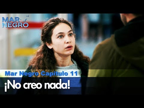 ¡No creo nada! - Mar Negro Las Escenas