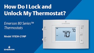 80 Series - 1F83H-21NP - How Do I Lock and Unlock My Thermostat
