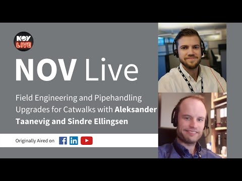 NOV Live | Field Engineering and Pipehandling Upgrades for Catwalks