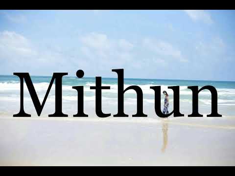 How To Pronounce Mithun🌈🌈🌈🌈🌈🌈Pronunciation Of Mithun