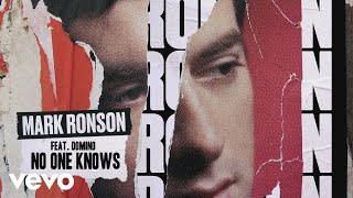 Mark Ronson - No One Knows (Official Audio) ft. Domino