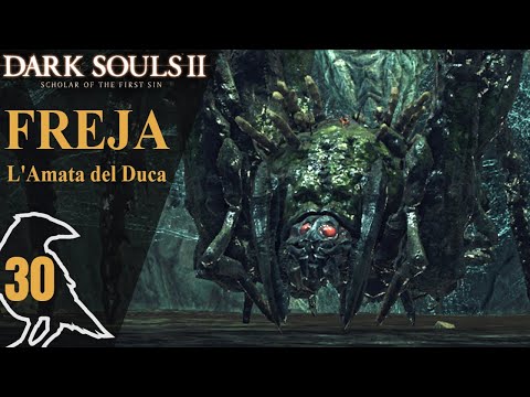 DARK SOULS II / 30 / Freja, l'Amata del Duca