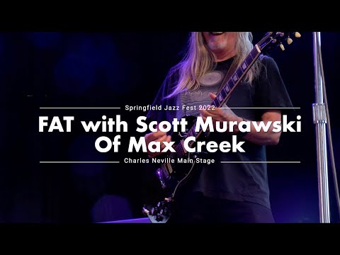 FAT with Scott Murawski - 2022 Springfield Jazz & Roots Festival
