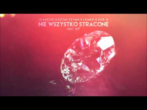 ZIARECKI x SZYMI SZYMS x LEMBO x CUZ-E - NIE WSZYSTKO STRACONE /BLACK #3