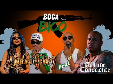 Boca nao e bico Subconsciente feat Atitude consciente