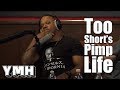 Too Short's Pimpin' Life - YMH Highlight