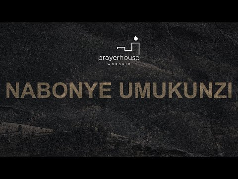 Nabonye Umukunzi (Lyric Video) - Prayer House Worship