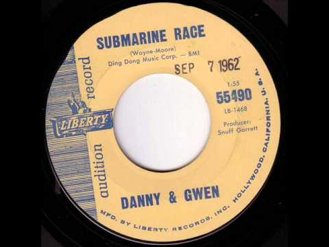 Danny & Gwen - Submarine Race (Liberty 55490) 1962