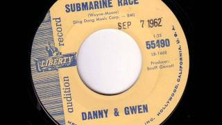 Danny & Gwen - Submarine Race (Liberty 55490) 1962