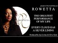 Rowetta: The Greatest Performance Of My Life
