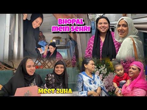 Bhopal mein SEHRI aur Delhi Mein IFTAR | Meet ZUHA 