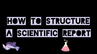 How to structure a scientific report