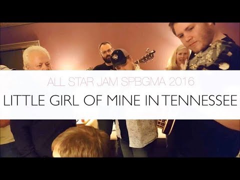 Little Girl Of Mine In Tennessee - SPBGMA 2016 Jam