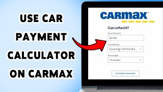 How To Use Car Payment Calculator On CarMax | CarMax Loan Calculator Tutorial 2025