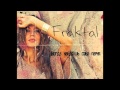 Fraktal ft. MikeFirSt — Когда найдёшь себе парня 