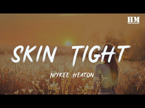 Niykee - Skin Tight [lyric]