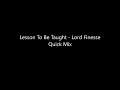 Lesson To Be Taught - Lord Finesse Quick Mix