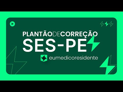 Plantão de Correção e gabarito SES-PE 2026 | Eu Médico Residente