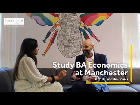 BA Economics at Manchester - With Programme Director Dr Panos Sousounis