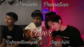 Download lagu ARMADA - PENANTIAN. (Cover by Rafa Aldiansyah ft Isqia Hijri) mp3 Download lagu ARMADA - PENANTIAN. (Cover by Rafa Aldiansyah ft Isqia Hijri) mp3