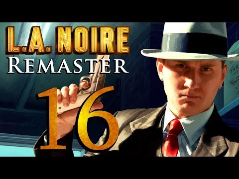 L.A. Noire Remastered playthrough pt16 - Not an Ideal Marriage