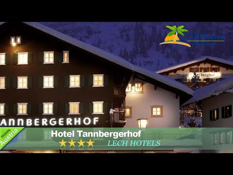 Hotel Tannbergerhof - Lech Hotels, Austria