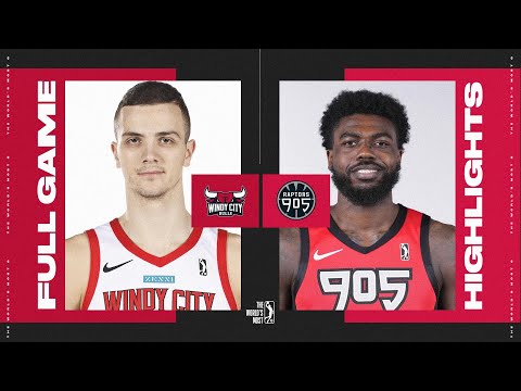 Raptors 905 vs. Windy City Bulls - Game Highlights