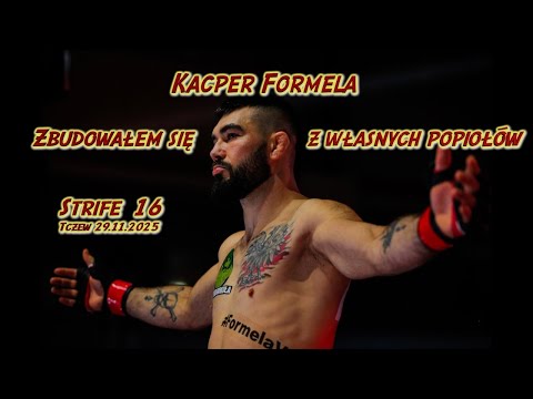 Zbudowałem się z popiołów  -  Strife 16 Formela vs Gomes