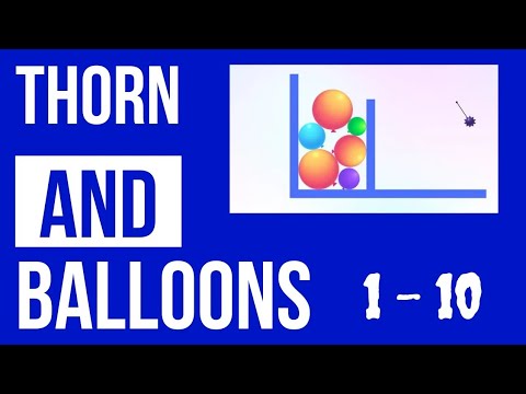 Thorn And Balloons - Level 1-10 - All Level Walkthrough - YouTube