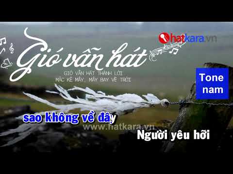 Karaoke Gió vẫn hát (tone nam) - Long Phạm - Bản đẹp, lời cực chuẩn