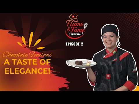 Chocolate Fondant (Choco Lava Cake) Recipe by Chitkara Culinary Student Dhristi | Flame & Fame Ep.2