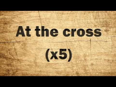 At The Cross - John P. Kee (Lyrics Video)