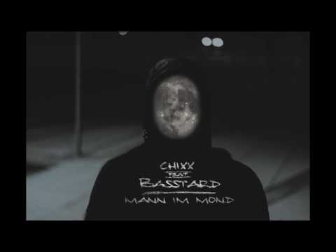 Chixx feat. Basstard - Mann im Mond