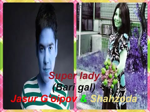 Jasur G'oipov & Shahzoda - Super lady (Bari gal) (Anons premyera)