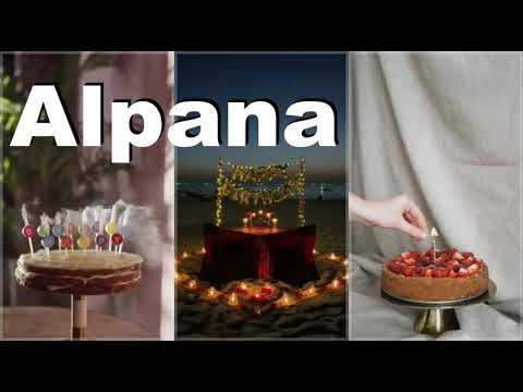 Happy Birthday Alpana