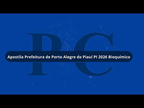 Apostila Prefeitura de Porto Alegre do Piauí PI 2026 Bioquímico