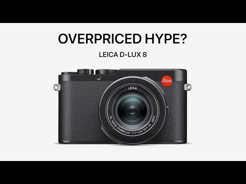 D-Lux 8: Is Leica's Premium Compact Camera Worth It?