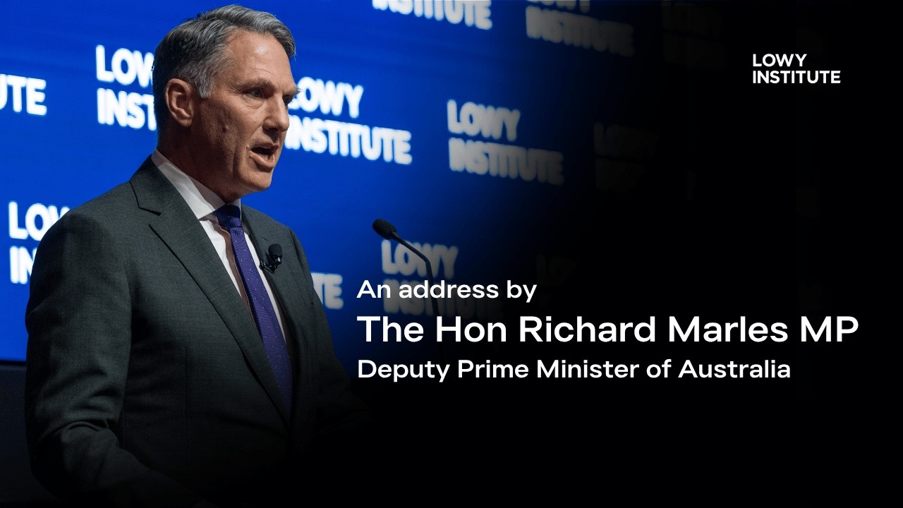 An address by The Hon Richard Marles MP, Deputy Prime Minister of Australia
